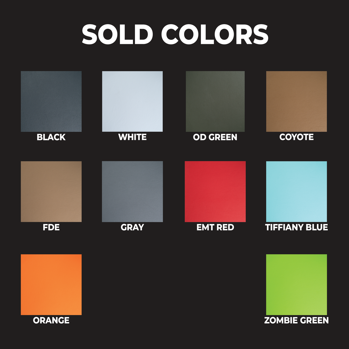 A dark chart titled 'SOLD COLORS' showing multiple flat color swatches with labels: Black, White, OD Green, Coyote, FDE, Gray, EMT Red, Tiffany Blue, Orange, and Zombie Green.