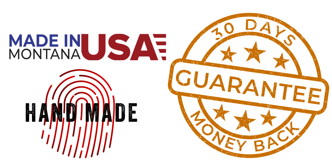 Logos for 'Made in Montana USA', 'Hand Made', and a '30 Days Money Back Guarantee' on a white background.